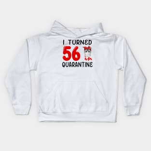I Turned 56 In Quarantine Funny Cat Facemask Kids Hoodie
